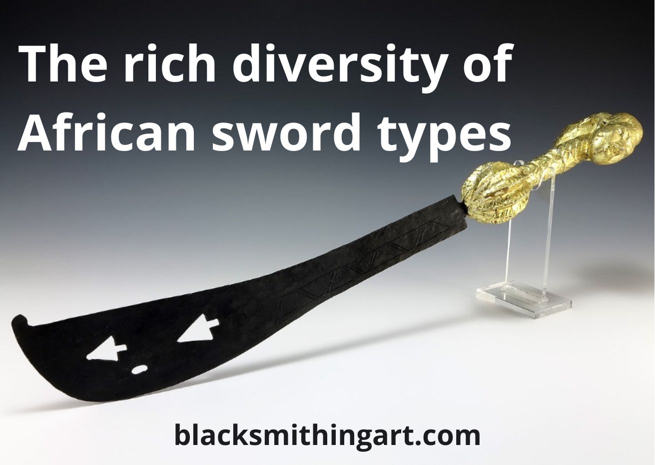 10+ African sword types: the best examples
