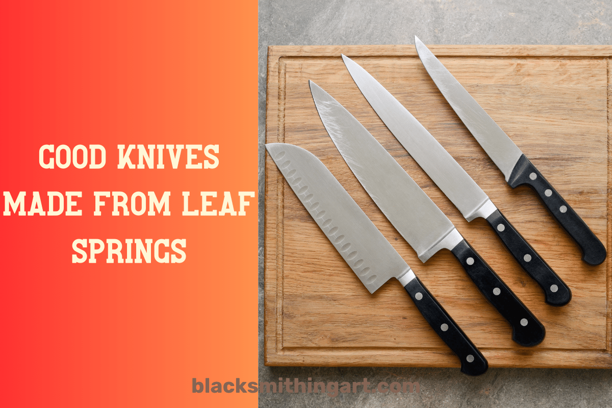 Knives made from leaf springs. 5 basic steps of creating